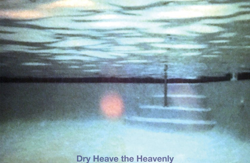 TheMilkBlossoms_DryHeaveTheHeavenly