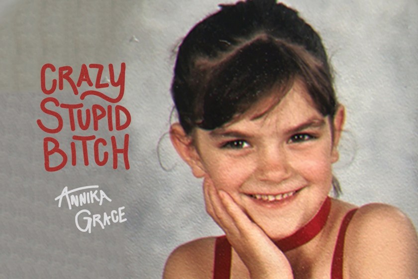 AnnikaGrace_CrazyStupidBitch_cover_crop